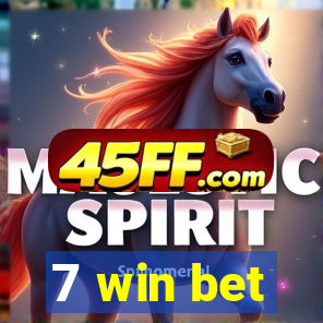 7 win bet